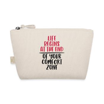LIFE BEGINS AT THE END OF YOUR COMFORT ZONE - Bio-Täschchen - Natur - Vorne