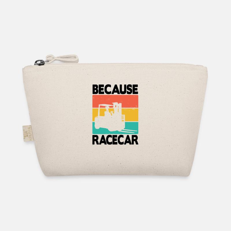Because Racecar Logistiker Forklift Forklift Organic Pouch