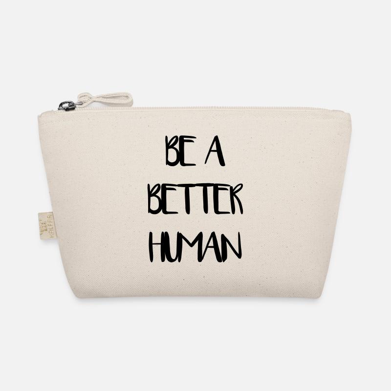 Be a Better Human Mensch Menschlichkeit Liebe Bio-Täschchen