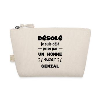 Désolé je suis déjà prise par un homme génial - Trousse biologique - nature - Devant