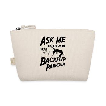 Ask Me If I Can Do A Backflip Parkour - Organic Pouch - nature - Front