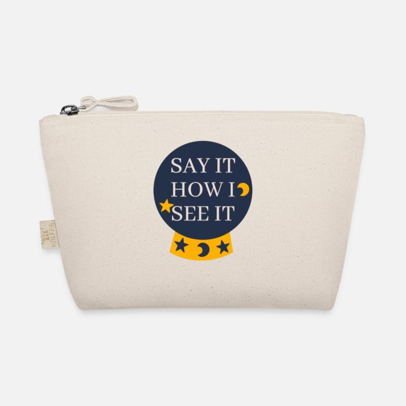 SAY IT HOW I SEE IT Organic Pouch
