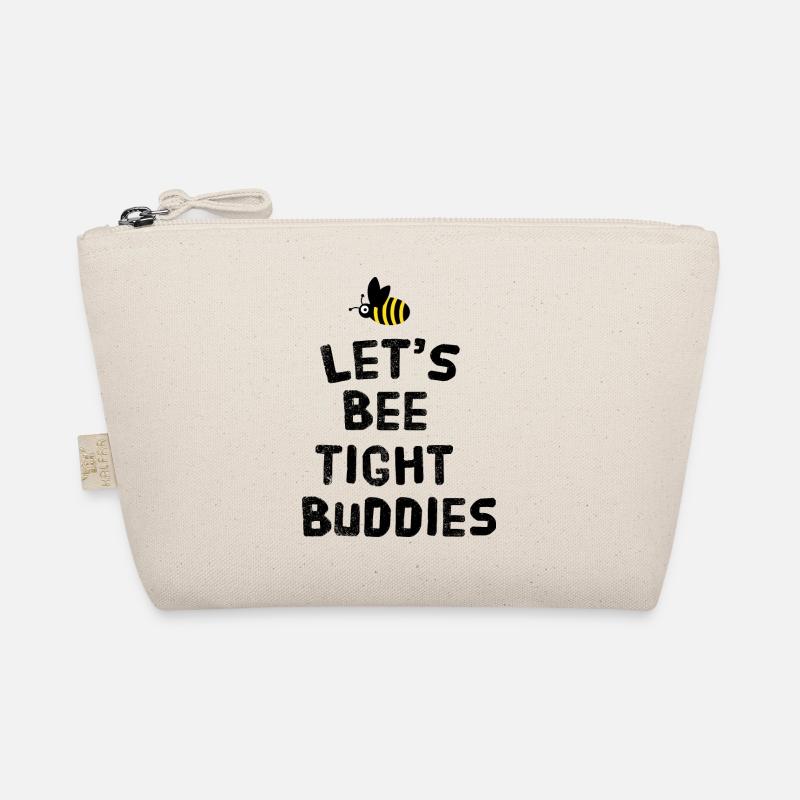 Let's bee tight buddies Organic Pouch