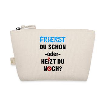 Frierst du schon oder heizt du noch? - Bio-Täschchen - Natur - Vorne