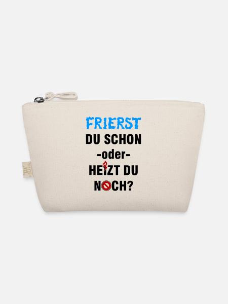 Frierst du schon oder heizt du noch? - Bio-Täschchen - Natur