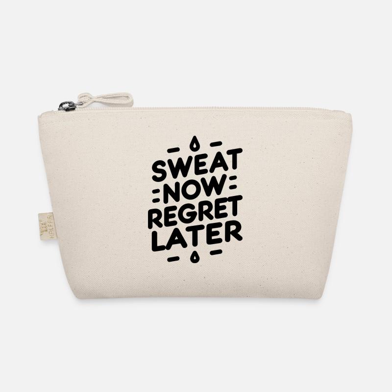 Sweat Now Regret Later Organic Pouch
