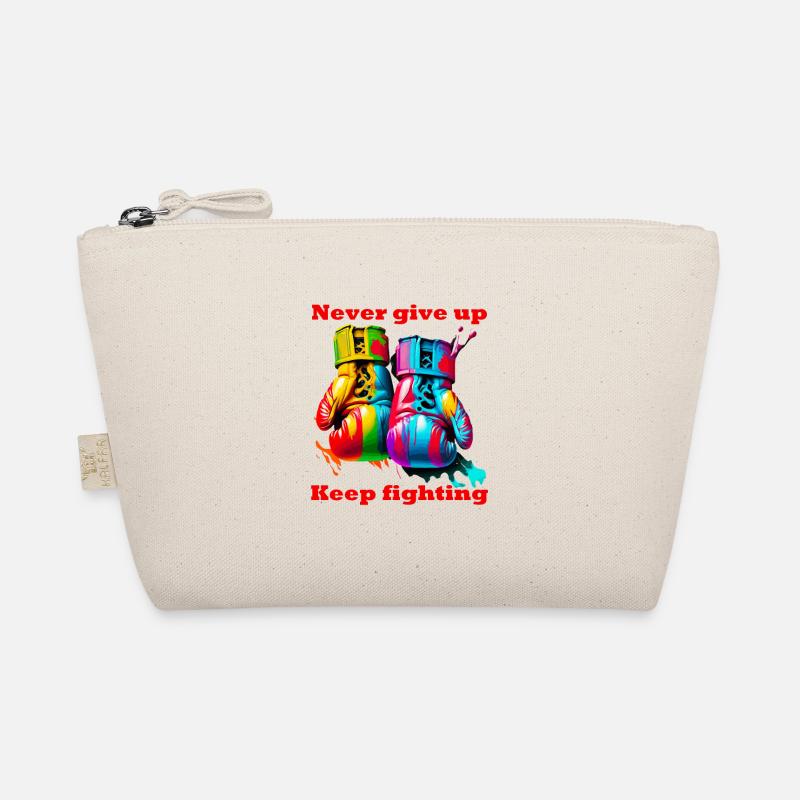 Never give up. Keep fighting. Boxe. Gants de Boxe - Trousse biologique - nature