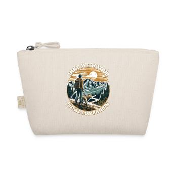 HIKE WITH YOUR LOYAL COMPANION - Organic Pouch - nature - Front