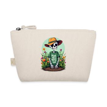 PLANT MORE WORRY LESS - Organic Pouch - nature - Front