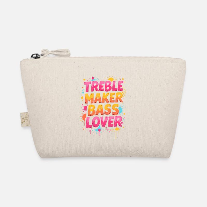 TREBLE MAKER, BASS LOVER, MUSIC Organic Pouch