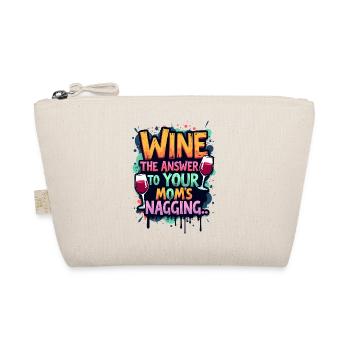 WINE: THE ANSWER TO YOUR MOM’S NAGGING - Organic Pouch - nature - Front