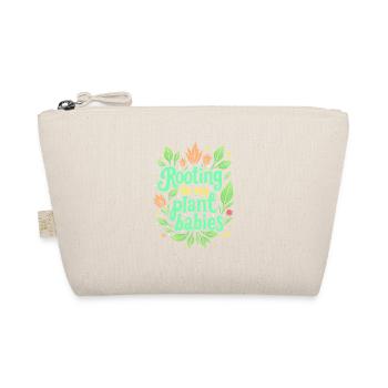 ROOTING FOR MY PLANT BABIES - Organic Pouch - nature - Front