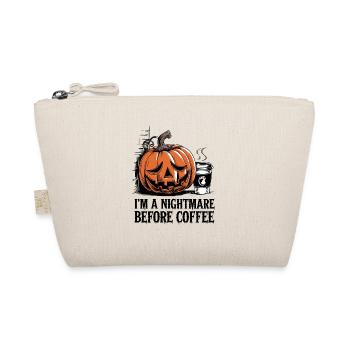 I'm a Nightmare Before Coffee - Organic Pouch - nature - Front