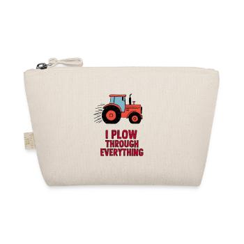 I Plow Through Everything - Bio-Täschchen - Natur - Vorne