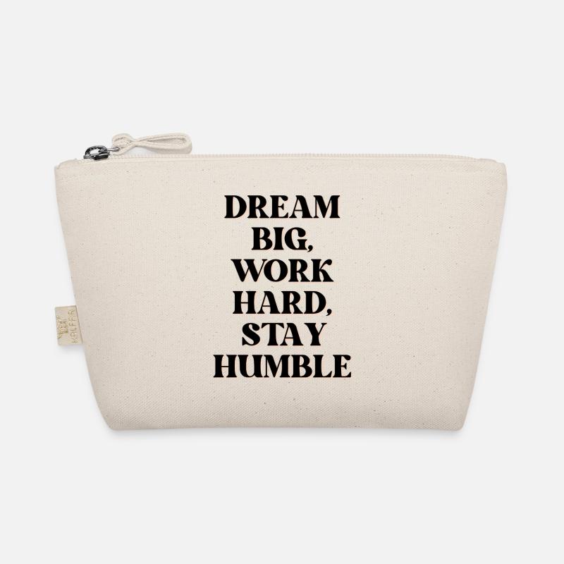Dream big, work hard, stay humble Bio-Täschchen