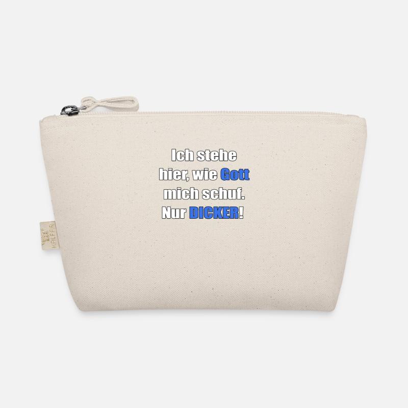 I stand here as God created me. Only fatter! Organic Pouch