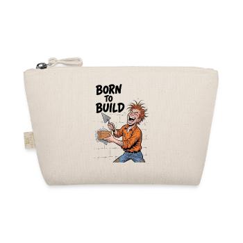 Construire est une passion : Born To Build - Trousse biologique - nature - Devant