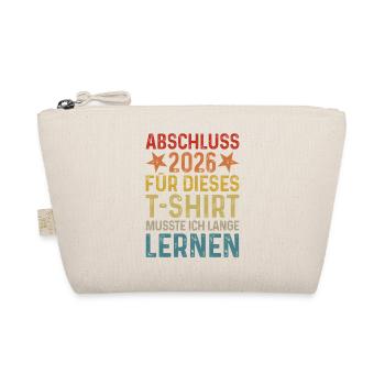 Diplôme 2026 J’ai dû étudier longtemps pour un T-shirt - Trousse biologique - nature - Devant