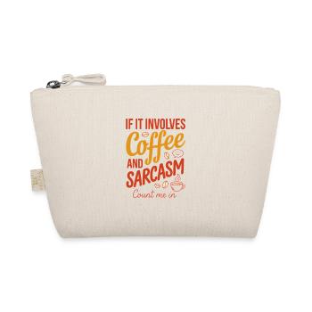 Café et sarcasme, comptez sur moi - Trousse biologique - nature - Devant