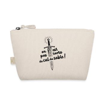 On est pas sortis du cul du sable ! - Trousse biologique - nature - Devant