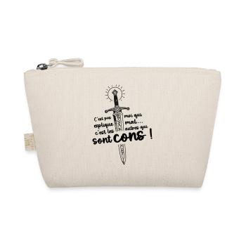 C’est pas moi ... c’est les autres qui sont cons ! - Trousse biologique - nature - Devant