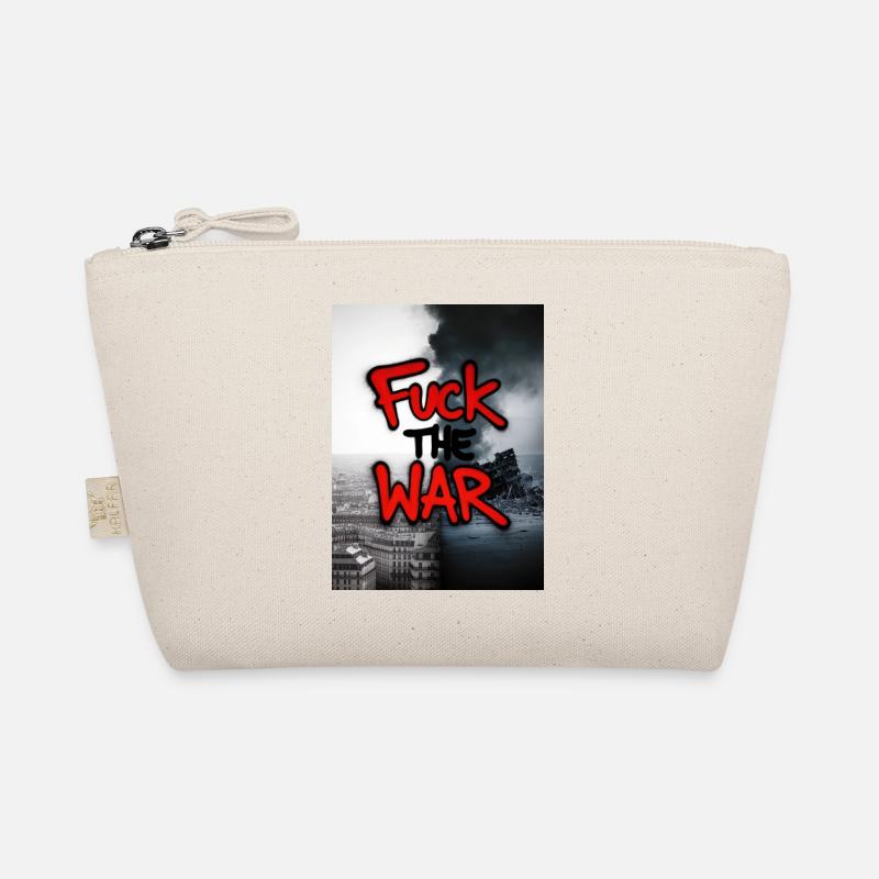 F**K THE War Organic Pouch