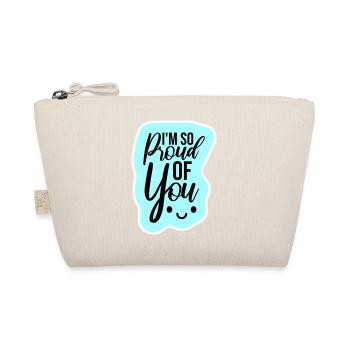 Je suis tellement fier de toi pour t’encourager sincèrement à dire - Trousse biologique - nature - Devant