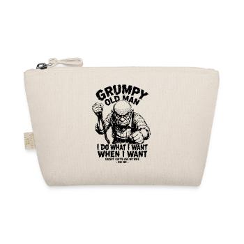 Grumpy Old Man – I Do What I Want When I Want - Organic Pouch - nature - Front