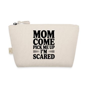 Maman, viens me chercher, j’ai peur. - Trousse biologique - nature - Devant