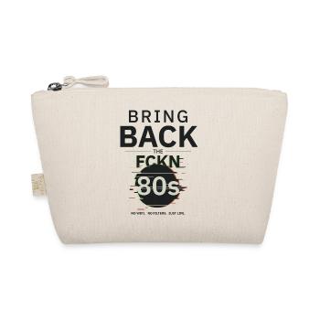 BringBackTheFCKN80s - Organic Pouch - nature - Front