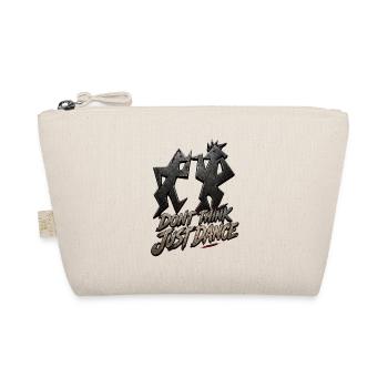 Ne pense pas, juste danser - Trousse biologique - nature - Devant