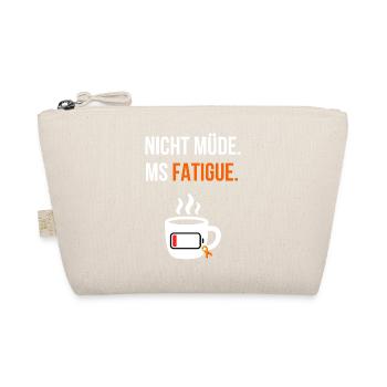 Nicht müde – MS Fatigue bei Multipler Sklerose - Bio-Täschchen - Natur - Vorne