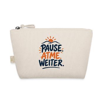 Pause. Atme. Weiter. – Achtsamkeit - Bio-Täschchen - Natur - Vorne
