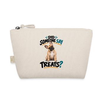  Did Someone Say Treats Französische Bulldogge - Bio-Täschchen - Natur - Vorne