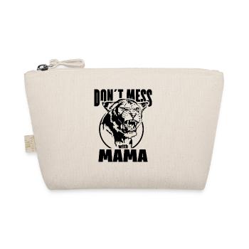 DON ́T MESS WITH MAMA Lioness Lion Saying Wilsigns - Organic Pouch - nature - Front