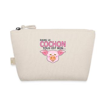pig everything is good provocative humor quote - Organic Pouch - nature - Front