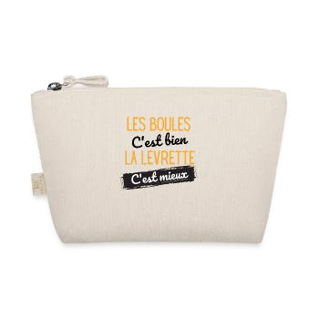 Les boules c'est bien la levrette c'est mieux - Trousse biologique - nature - Devant