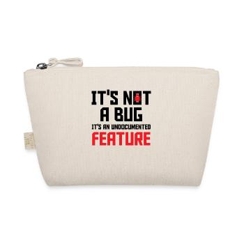 It's Not A Bug It's An Undocumented Feature Softwa - Bio-Täschchen - Natur - Vorne