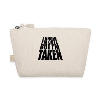cute but taken quote - Organic Pouch - nature - Front