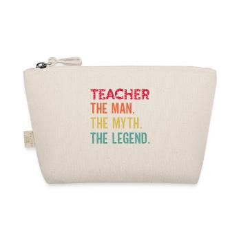 Teacher the man the myth the legend funny gifts me - Trousse biologique - nature - Devant