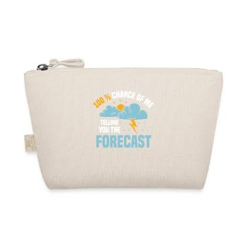 100 % Chance Of Me Telling You The Forecast Meteor - Bio-Täschchen - Natur - Vorne