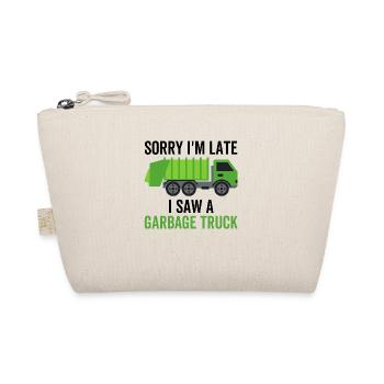 Sorry I'm Late I Saw a Garbage Truck - Organic Pouch - nature - Front