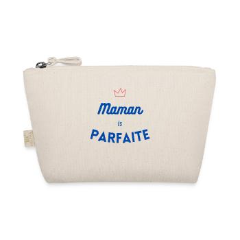 Maman is parfaite - Trousse biologique - nature - Devant
