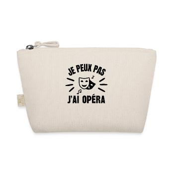 je peux pas j'ai opéra - Trousse biologique - nature - Devant