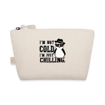 MIR IST NICHT KALT, ICH CHILLE NUR. PINGUIN - Bio-Täschchen - Natur - Vorne