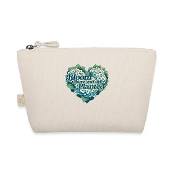 Bloom where you are planted - Organic Pouch - nature - Front