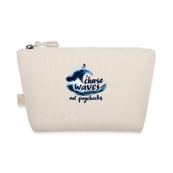 I Chase Waves Not Paychecks – Surfing & Freedom - Organic Pouch - nature - Front