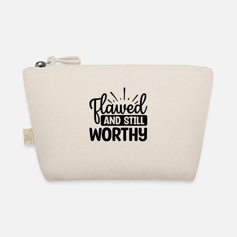 Flawed And Still Worthy - Organic Pouch - nature