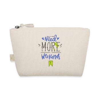 Need more weekends-Text - Trousse biologique - nature - Devant