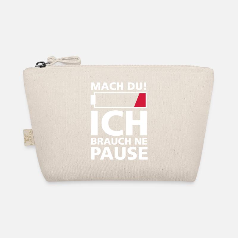 MACH DU! ICH BRAUCH NE PAUSE - Bio-Täschchen - Natur